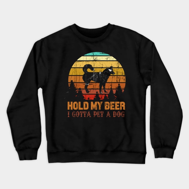 Holding My Beer I Gotta Pet This Siberian Husky Crewneck Sweatshirt by Walkowiakvandersteen